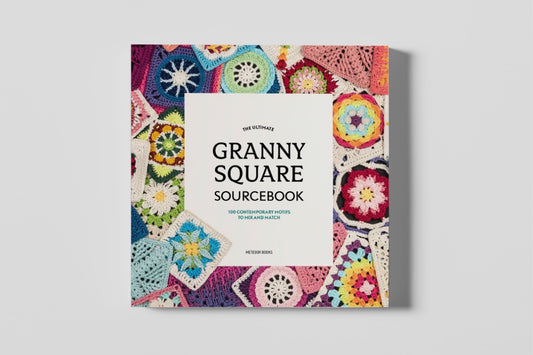 Ultimate Granny Square Sourcebook