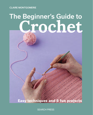 The Beginners Guide to Crochet